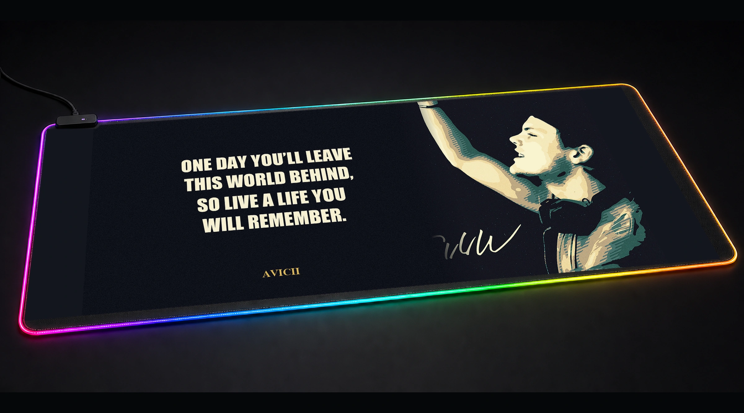 Avicii Inspirational Quote artwork motivational quote panoramic RGB gaming desk mat product view